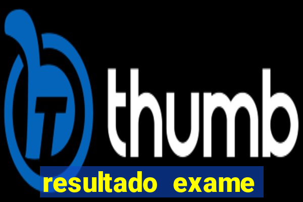 resultado exame eliel figueiredo
